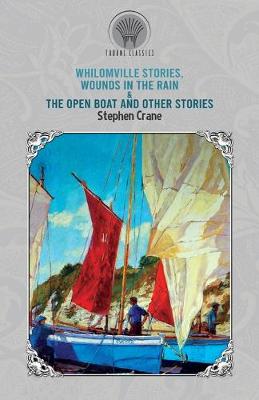 Book cover for Whilomville Stories, Wounds in the Rain & The Open Boat and Other Stories