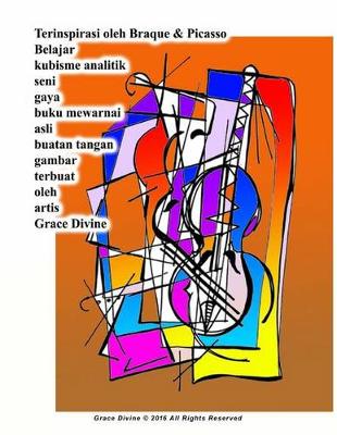 Book cover for Terinspirasi Oleh Braque & Picasso Belajar Kubisme Analitik Seni Gaya Buku Mewarnai Asli Buatan Tangan Gambar Terbuat Oleh Artis Grace Divine