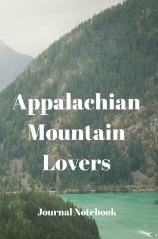 Cover of Appalachian Mountain Lovers Journal Notebook