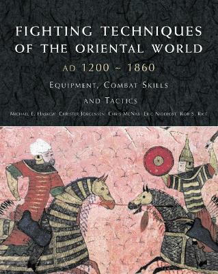 Book cover for Fighting Techniques of the Oriental World 1200  -  1860