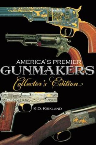 Cover of America's Premier Gunmakers Collector's Edition