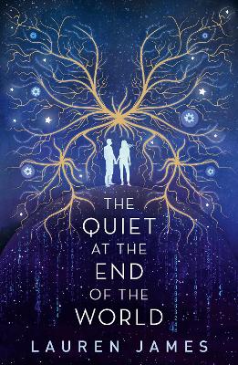 The Quiet at the End of the World by Lauren James