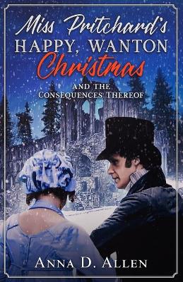 Book cover for Miss Pritchard's Happy, Wanton Christmas (and the Consequences Thereof)