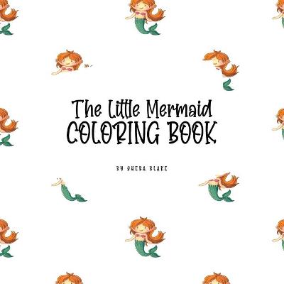 Book cover for The Little Mermaid Coloring Book for Children (8.5x8.5 Coloring Book / Activity Book)