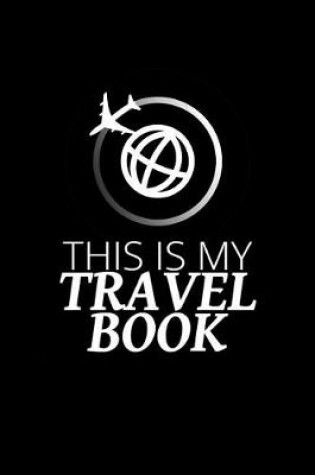 Cover of This Is My Travel Book