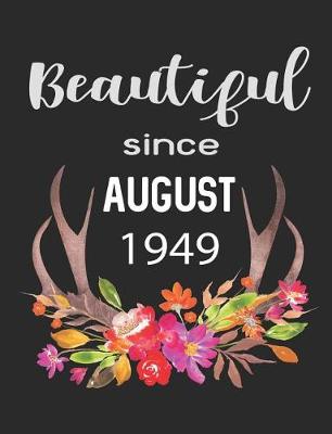Book cover for Beautiful Since August 1949