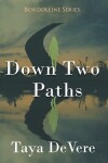 Book cover for Down Two Paths