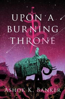 Book cover for Upon A Burning Throne