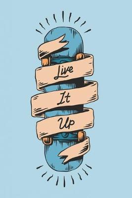 Book cover for Live It Up