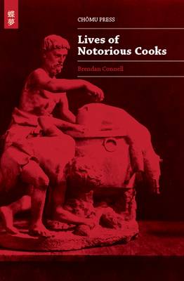 Book cover for Lives of Notorious Cooks