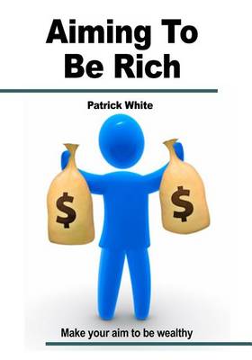 Book cover for Aiming to Be Rich