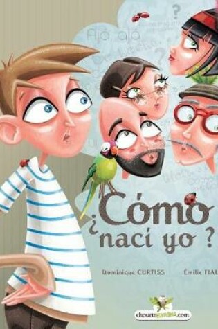 Cover of ¿Cómo nací yo?