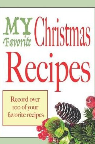 Cover of My favorite Christmas recipes