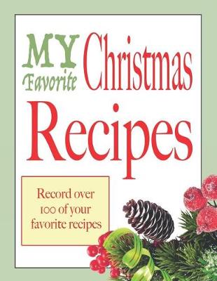 Book cover for My favorite Christmas recipes