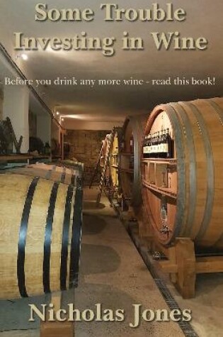 Cover of Some Trouble Investing in Wine