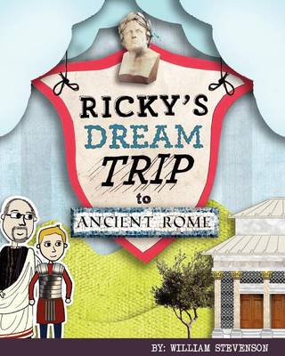 Book cover for Ricky's Dream Trip to Ancient Rome