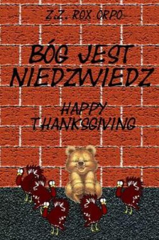 Cover of Bog Jest Niedzwiedz Happy Thanksgiving