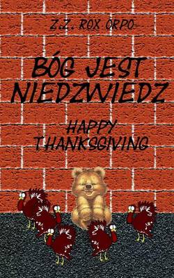 Book cover for Bog Jest Niedzwiedz Happy Thanksgiving
