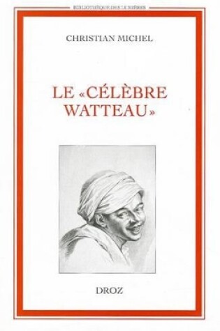 Cover of Le Celebre Watteau