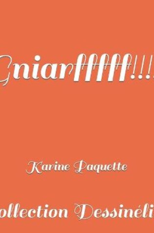 Cover of Gniarfffff!!!!!