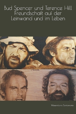 Cover of Bud Spencer und Terence Hill Freundschaft auf der Leinwand und im Leben