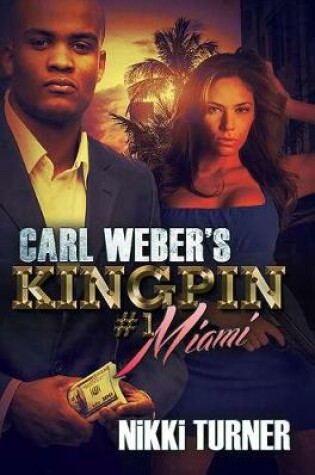 Cover of Carl Weber's Kingpins: Miami