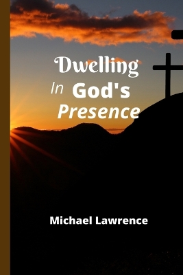 Book cover for Dwelling in God's Presence
