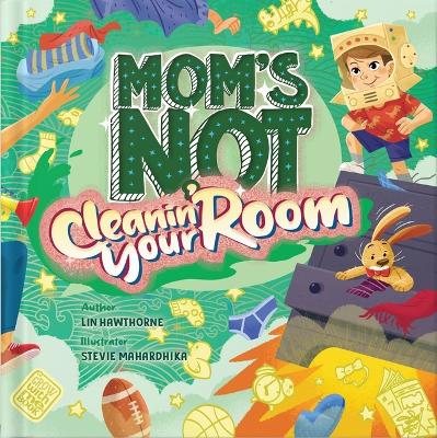 Book cover for Mom's Not Cleanin' Your Room