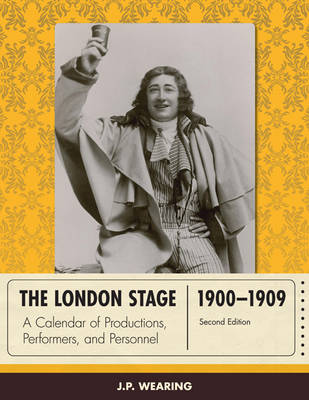 Cover of The London Stage 1900-1909
