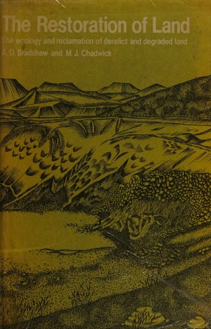 Book cover for The Restoration of Land. The Ecology