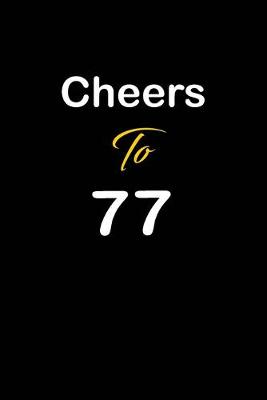 Book cover for Cheers To 77