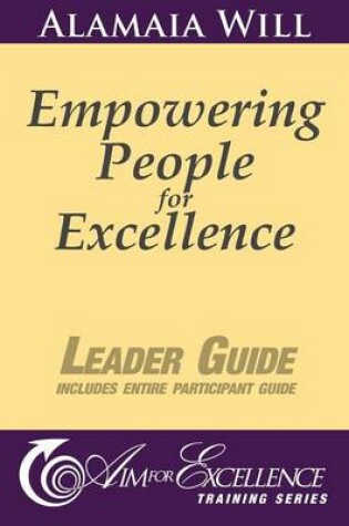 Cover of Empowering People for Excellence - Leader Guide