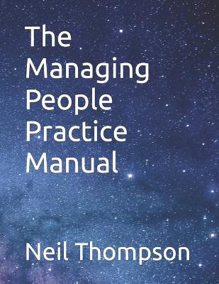 Book cover for The  Managing People Practice Manual