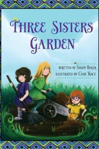 Cover of Three Sisters Garden