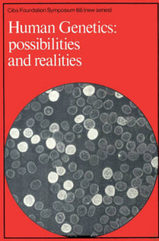 Cover of Ciba Foundation Symposium 66 – Human Genetics – Possibilities and Realities