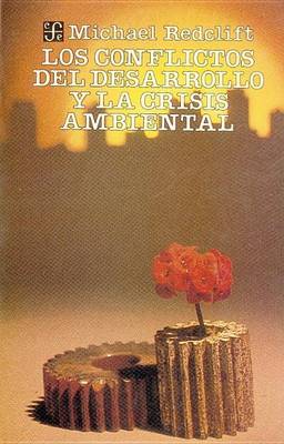 Cover of Los Conflictos del Desarrollo y La Crisis Ambiental