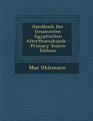 Book cover for Handbuch Der Gesammten Agyptischen Alterthumskunde