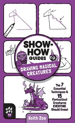 Cover of Show-How Guides: Drawing Magical Creatures