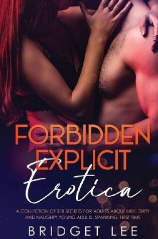 Cover of Forbidden Explicit Erotica
