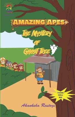 Book cover for Amazing Apes- The Mystery of Ghost Tree (B & W)