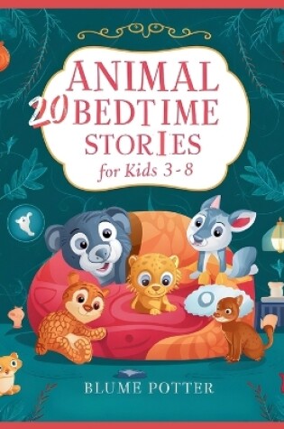 Cover of 20 Animal Stories For Bedtime For Kids Age 3-8