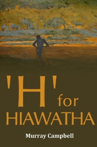 Cover of 'H' for 'Hiawatha'