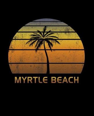 Book cover for Myrtle Beach