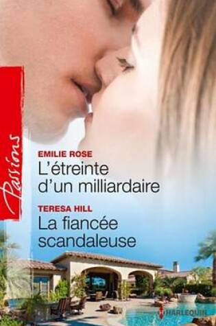Cover of L'Etreinte D'Un Milliardaire - La Fiancee Scandaleuse
