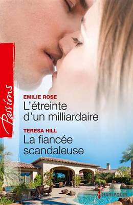 Book cover for L'Etreinte D'Un Milliardaire - La Fiancee Scandaleuse