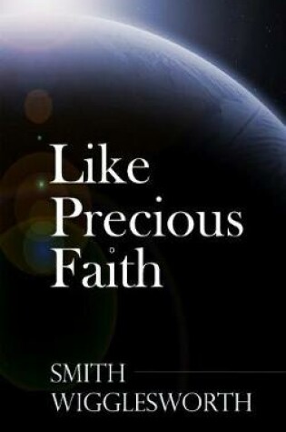 Cover of Like Precious Faith