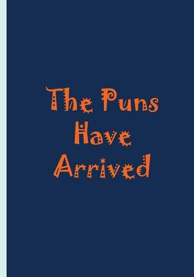 Book cover for The Puns Have Arrived