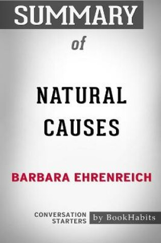 Cover of Summary of Natural Causes by Barbara Ehrenreich