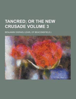 Book cover for Tancred Volume 3