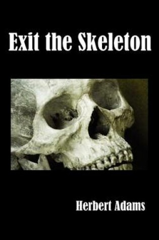 Cover of Exit the Skeleton